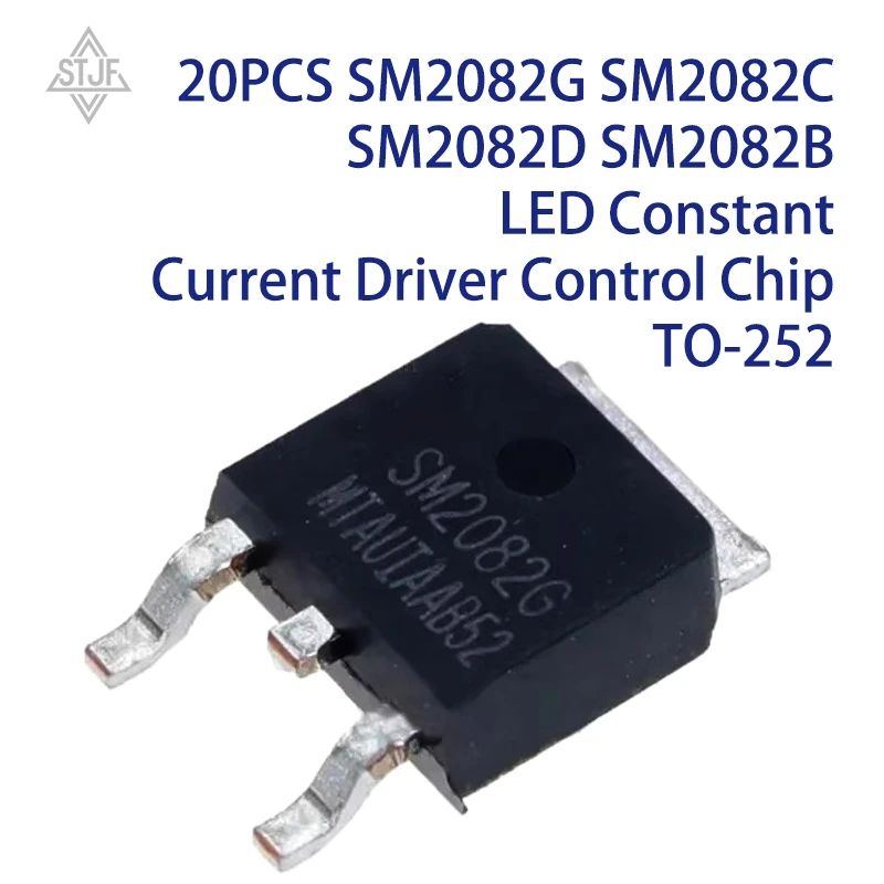 20PCS SM2082G SM2082C SM2082D SM2082B LED Constant Current Driver Control Chip TO-252