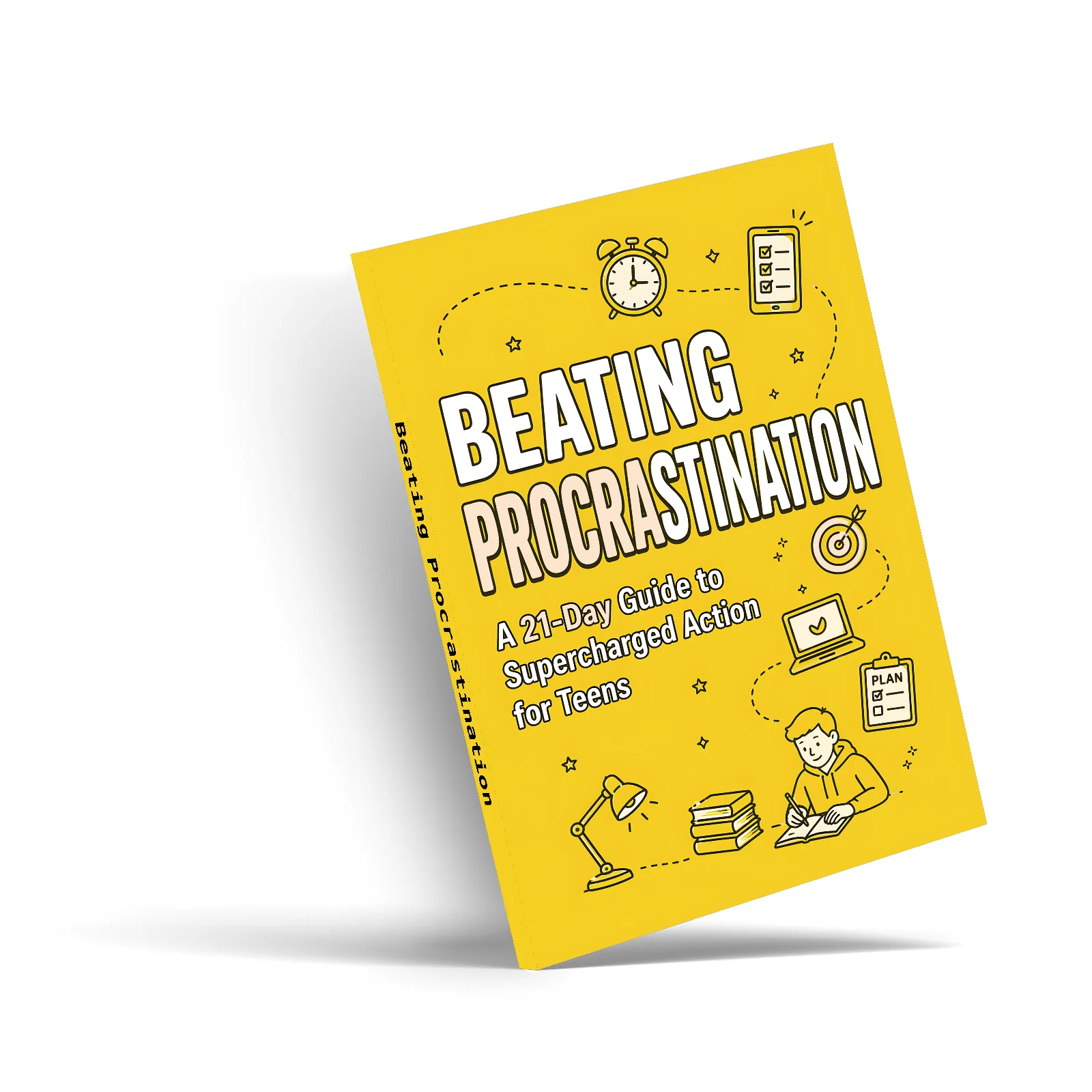 Beating Procrastination, 21-Day Action Guide for Teens, Time Management, Study Planning, Productivity Habits