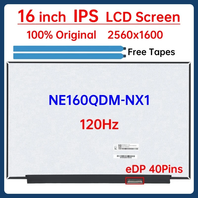 

16 Inch 120Hz Laptop LCD Screen NE160QDM NX1 NE160QDM-NX1 Display Matrix Panel Replacement 2560x1600 eDP 40 Pins Non-Touch