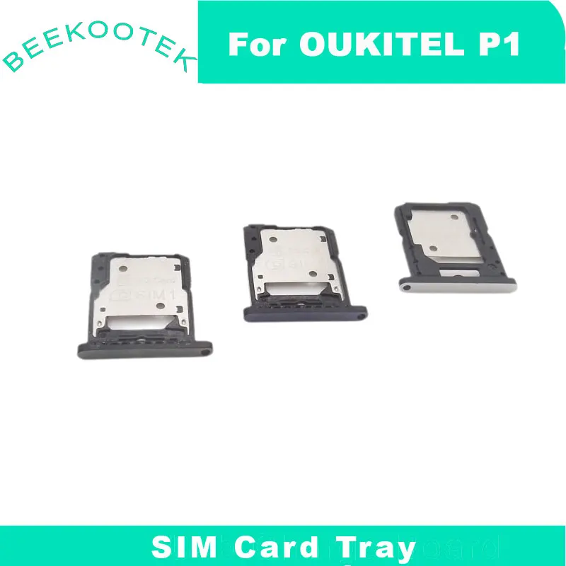 New Original OUKITEL P1 SIM Card SIM Card Tray Holder Slot Adapter Accessories For OUKITEL P1 Smart Phone