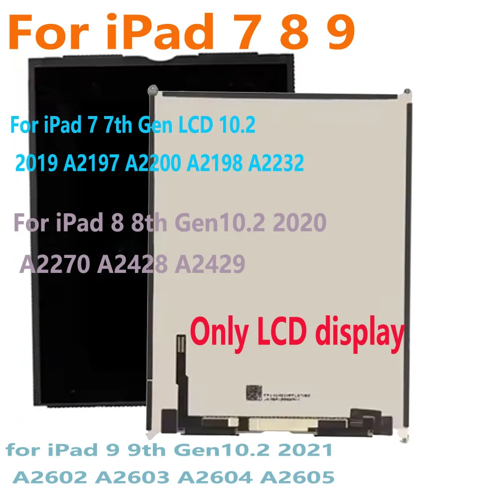 

TEST 10.2" For iPad 7 8 9 LCD Display For iPad 9 A2602 A2603 A2604 LCD For iPad 8 A2428 A2270 PAD 7 A2197 A2270 LCD Replacement