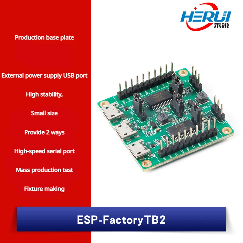 

ESP-FactoryTB2 Production test baseplate Provides two high-speed serial ports Power supply USB port