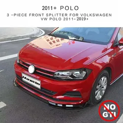 For Volkswagen VW Polo 2011-2019 Car Front Bumper Lip 3 pcs Black Splitter Diffuser Lip Body Kit Spoiler Bumpers Not suitableGTI