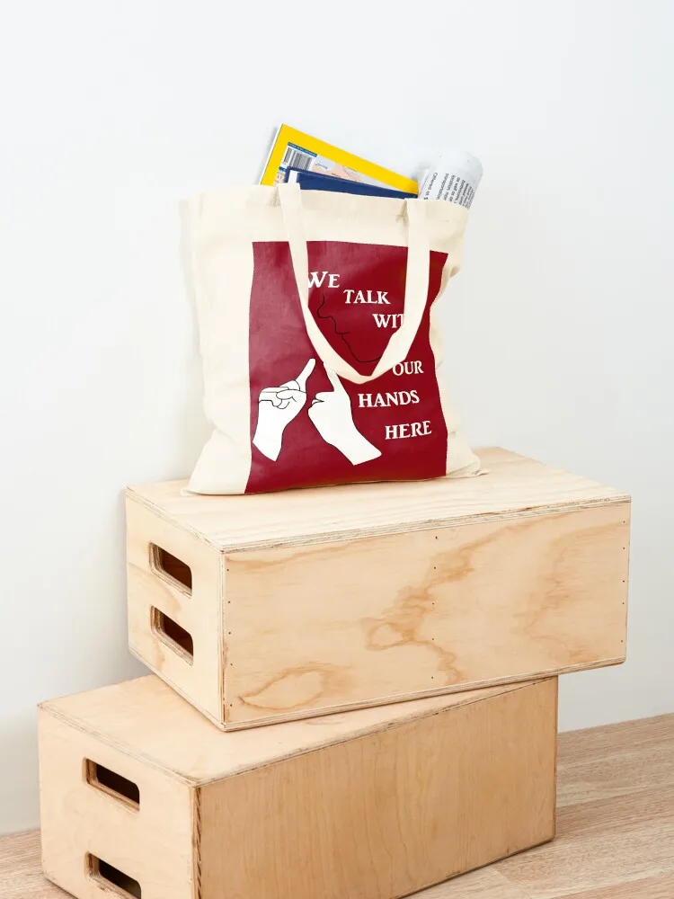 We Talk with our Hands Here Tote Bag canvas shopping bag Gift bag