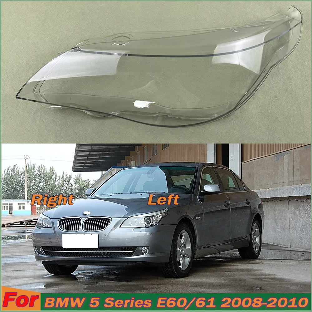 

For BMW 5 Series E60 E61 523Li 525Li 530Li 2006-2010 Headlamp Transparent Lampshade Shell Masks Headlight Cover Lens Plexiglass