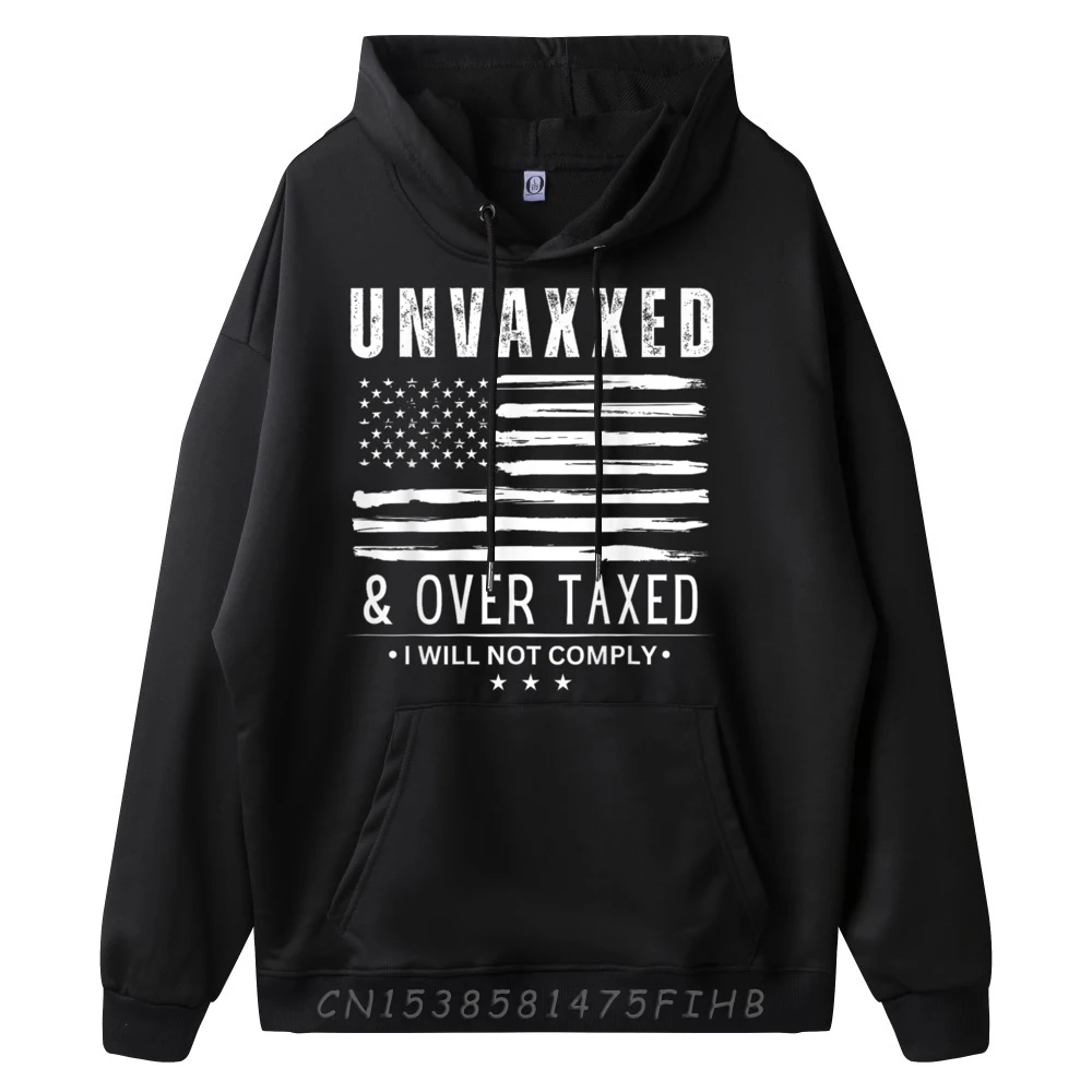 Unvaxxed And Overtaxed I Will Not Comply On Back Red And Black Graphic Hoodie Hoodie Man Big And Tall