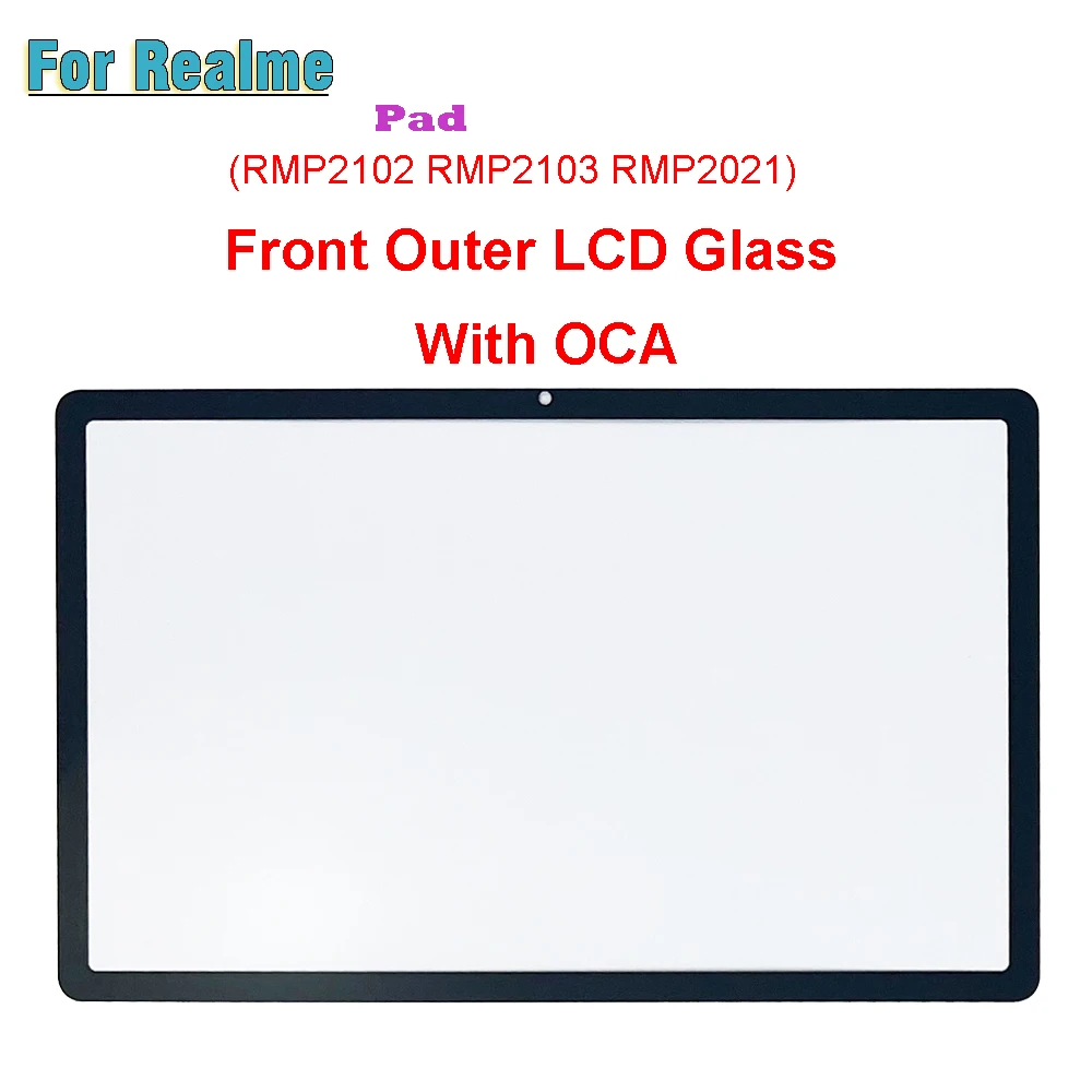 

10.4" New For Realme Pad RMP2102 RMP2103 RMP2021 2102 2103 Touch Screen Panel Tablet Front Outer LCD Glass Lens With OCA