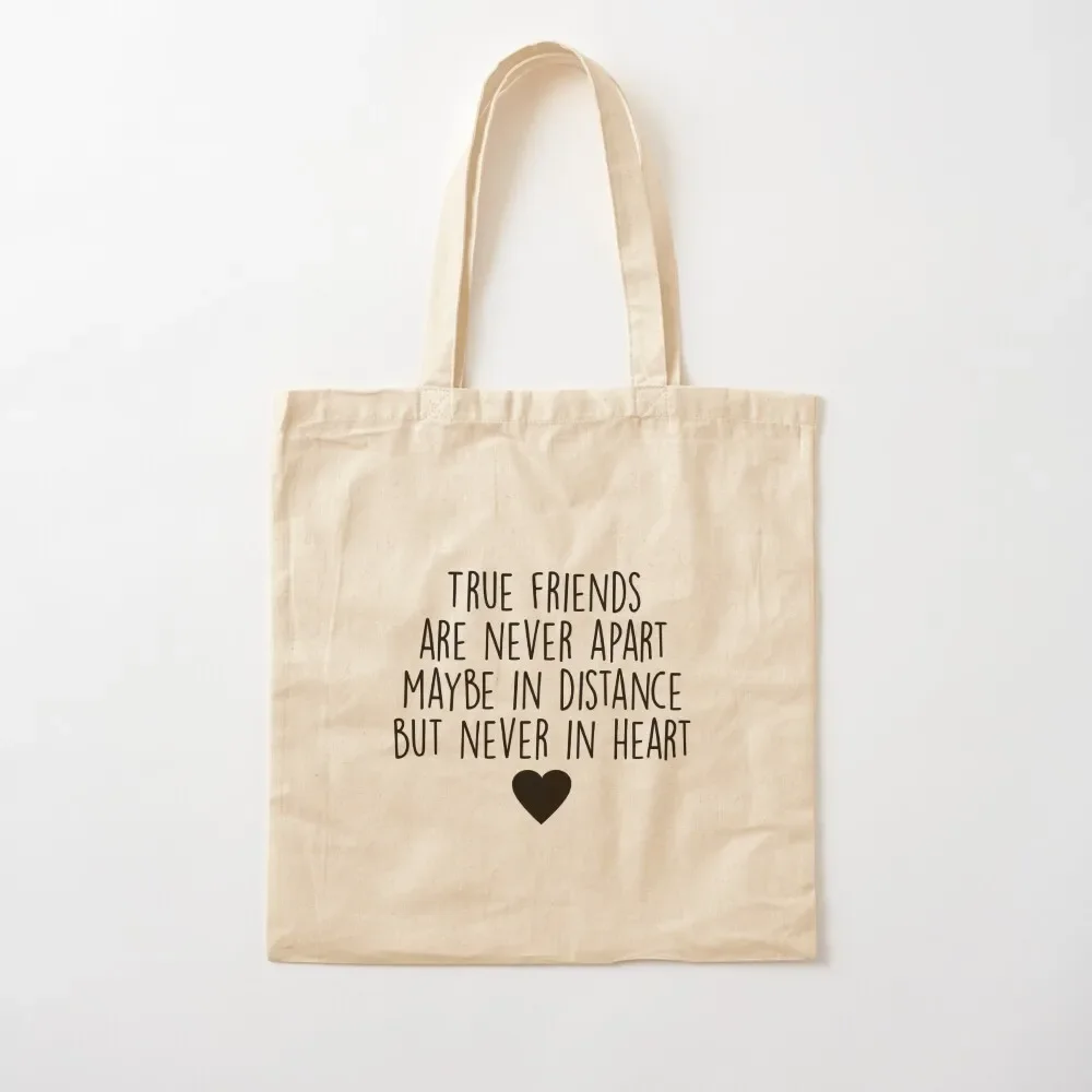 

True friends are never apart Tote Bag tote screen Portable shopping canvas foldable reusable