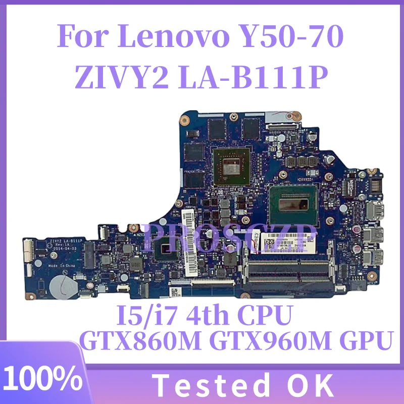 

For Lenovo Y70-70 Y50-70 Y50 Laptop Motherboard ZIVY2 LA-B111P Motherboard With CPU I5/i7 4th GTX860 GTX960 GPU.DDR3 100% test