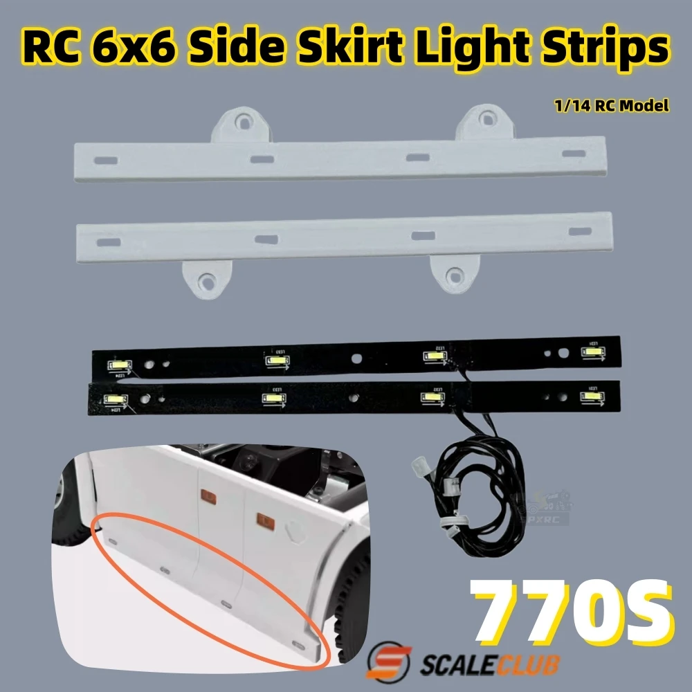

770S 6x6 Side Skirt Light Strips 3-Axis Side Light Width Outline Indicator Light Upgrade For 1/14 Tamiya RC Scania 770S Toy Part