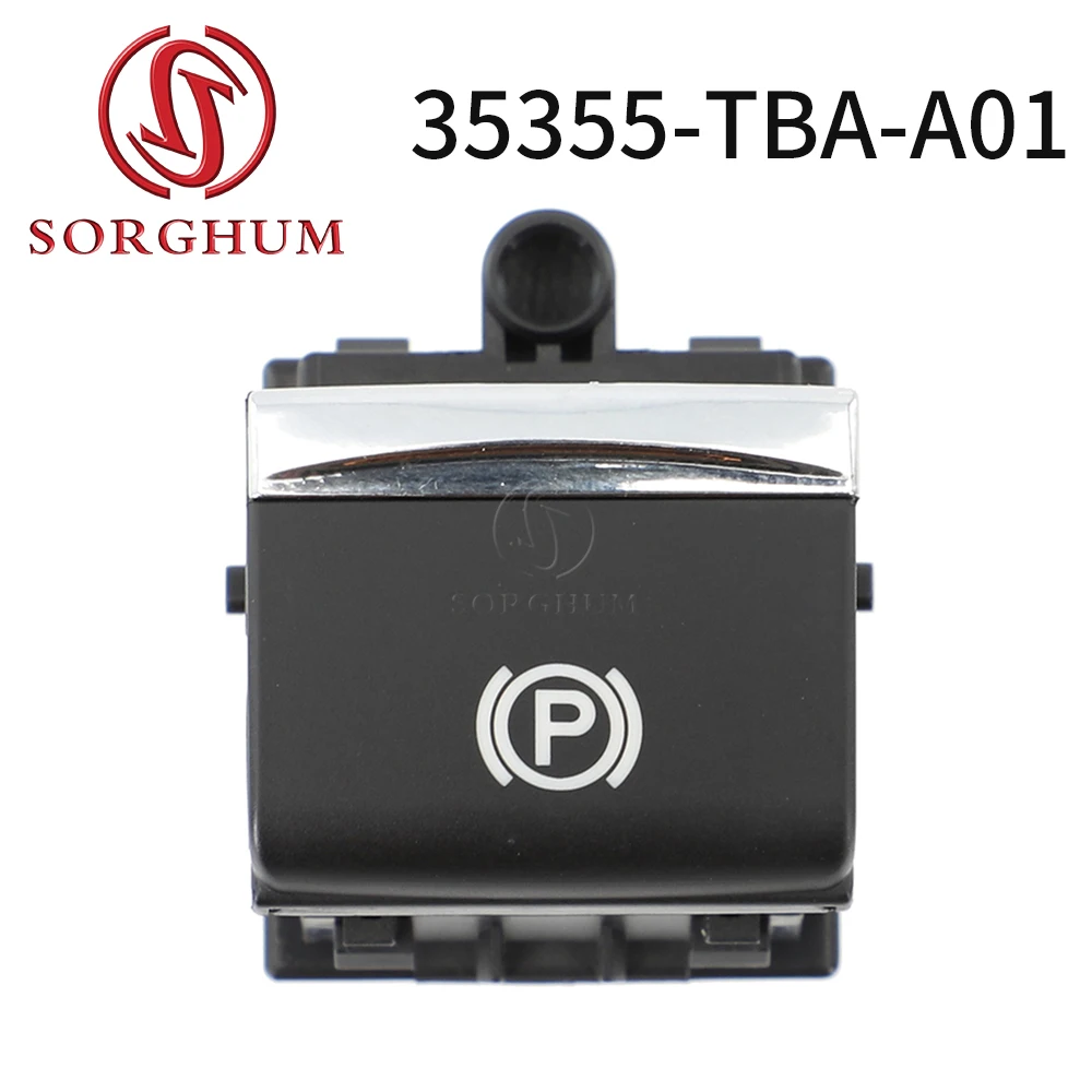 

SORGHUM 3535355-tba-a01 для Honda Civic 2016, 2017, 2018, 2019, 20, 2021, автомобильный электронный стояночный ручной тормоз, кнопка переключения 35355 TBA A01