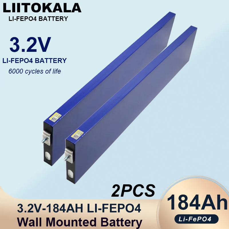 2pcd Liitokala 3.2V 184Ah Lifepo4 Wall mounted Blade Battery DIY 12V 24V 36V RV Touring Solar Energy Storage Golf Cart Yacht