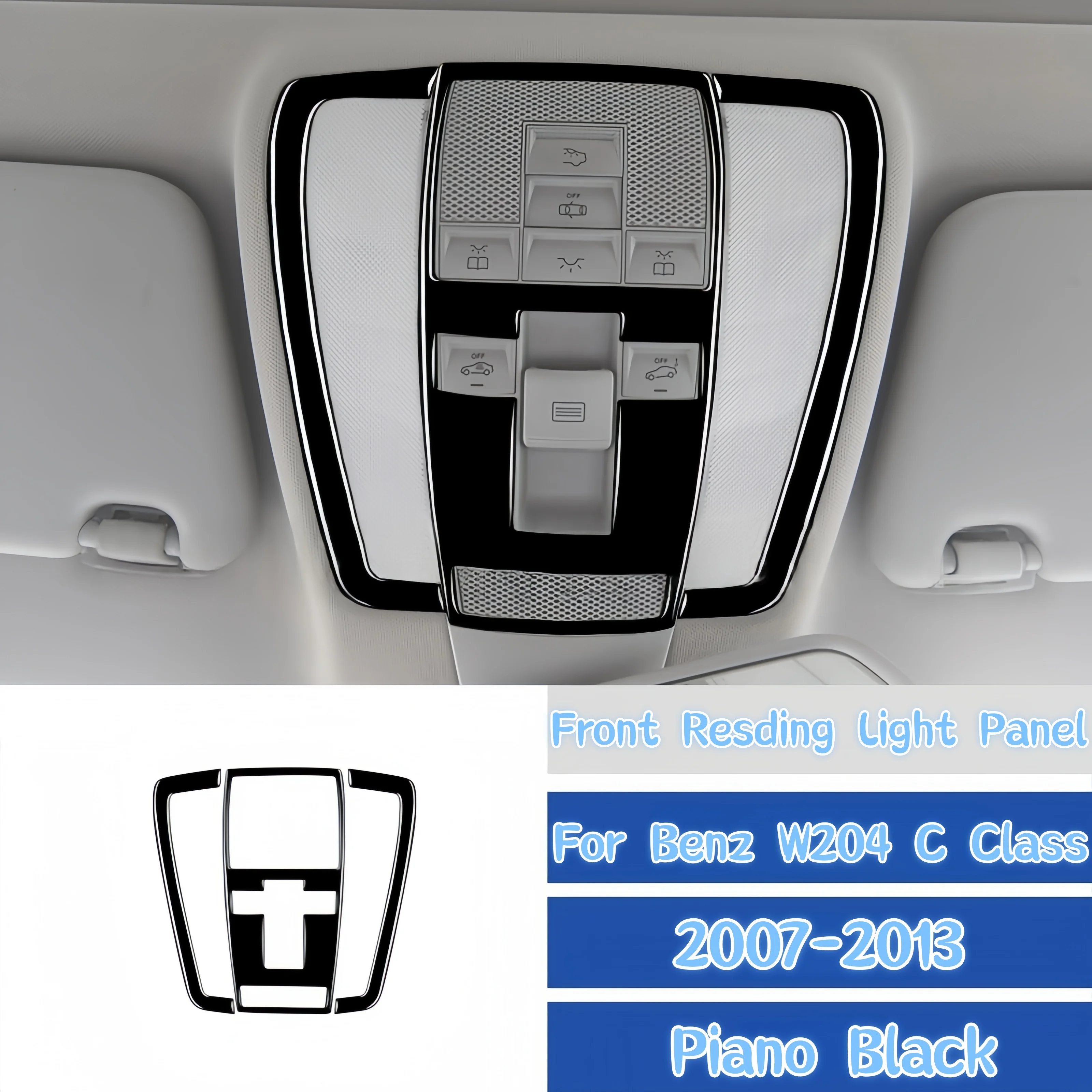 

For Mercedes W204 Benz C Class 2007-2013 Piano Black Interior Car Front Reading Light Trim Cover Decoration Sticker Auto Zubehör