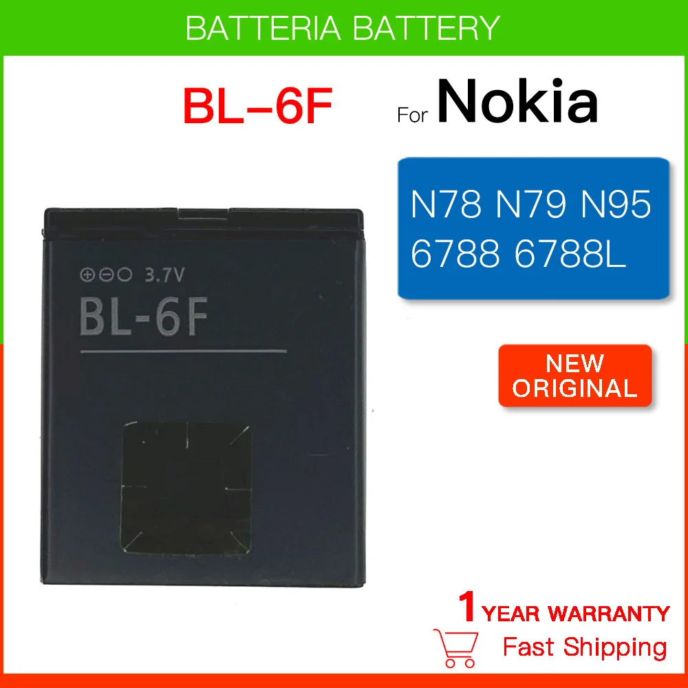 Original Rechargeable Battery BL-6F Battery For Nokia 6788 N78 N79 N95(8G) 6788i Battery 6F BL6F Replacement batteria batteries