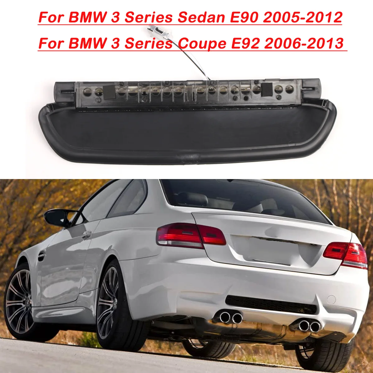 

Car LED Rear Third Stop Light Tail High Mount Brake Lamp For BMW 3 Series Sedan E90 E92 Coupe 2006-2012 63257145519 7174289