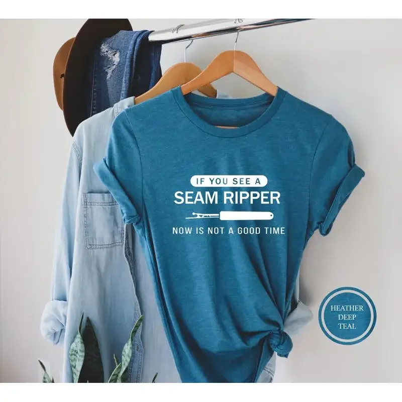 If You See A Seam Ripper Now Is Not Good Time T Shirt Sewing Lover Seamstress