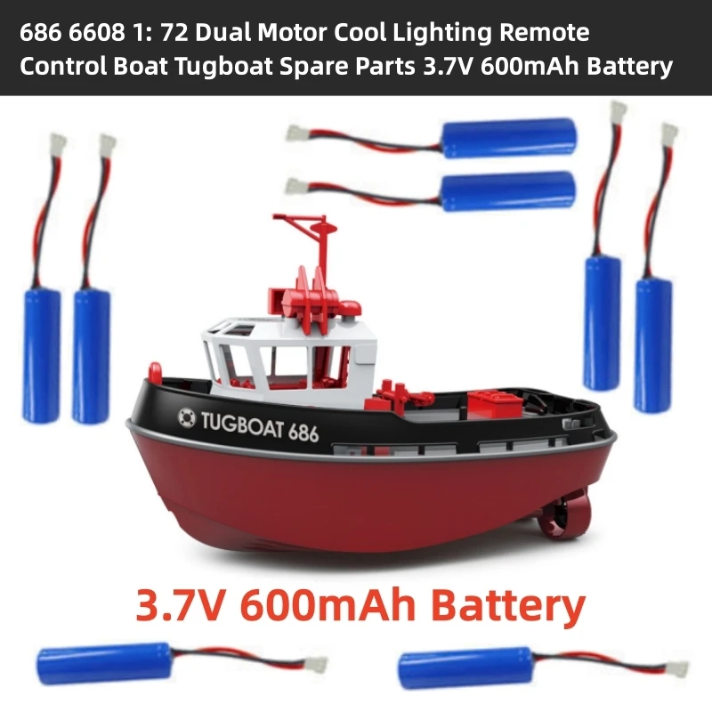 686 6608 1: 72 Dual Motor Cool Lighting Remote Control Boat Tugboat Spare Parts 3.7V 600mAh Battery