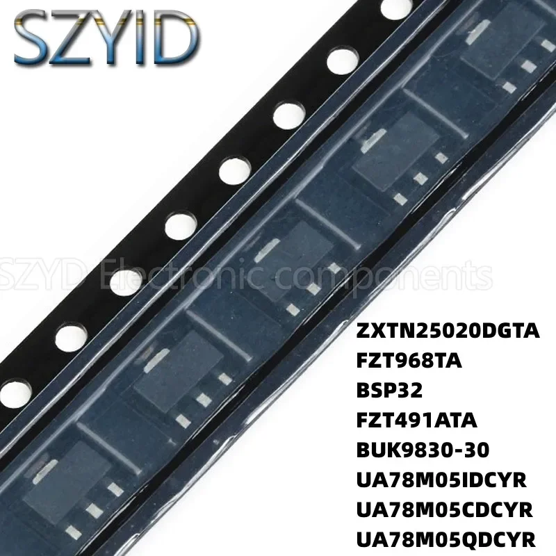 100PCS SOT223 ZXTN25020DGTA FZT968TA BSP32 FZT491ATA BUK9830-30 UA78M05IDCYR UA78M05CDCYR UA78M05QDCYR