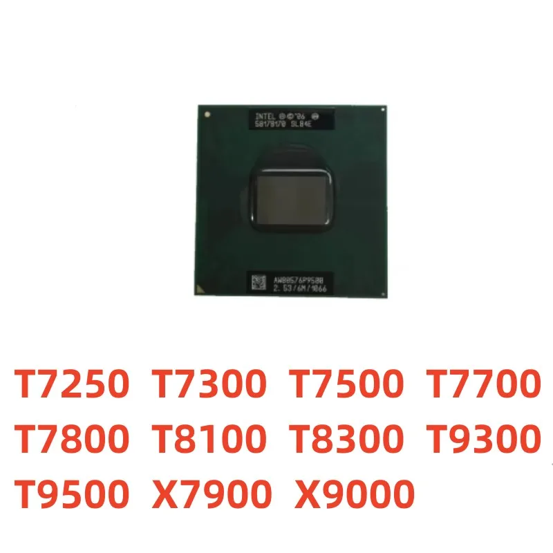 USED Intel X9000 X7900 T7500 T7700 T7800 T8100 T8300 T9300 T9500 T7250 T7300 Laptop Notebook CPU