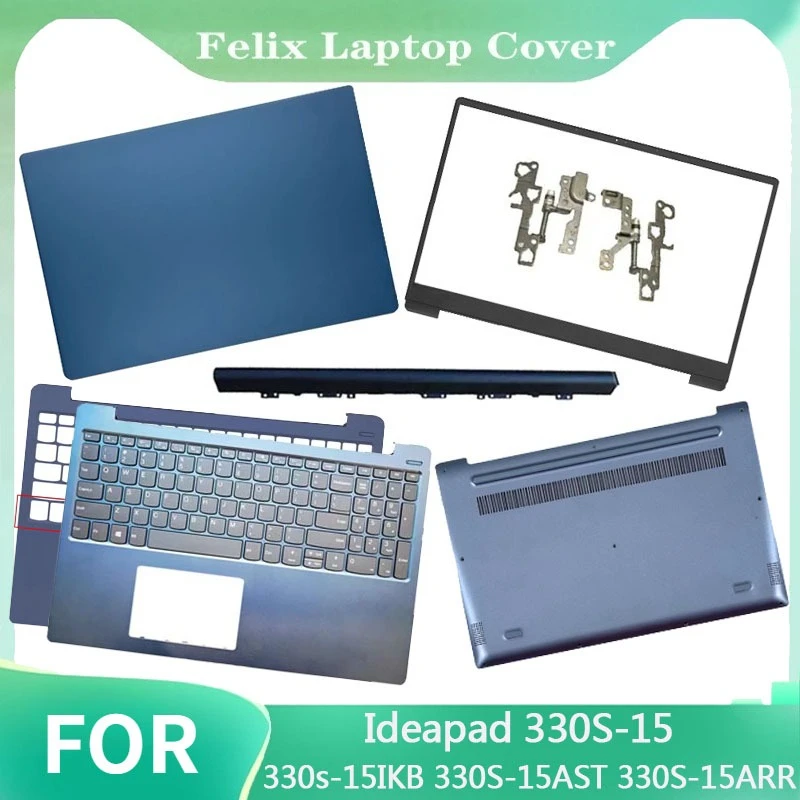 

NEW For Ideapad 330S-15 330s-15IKB 330S-15AST 330S-15ARR Laptop LCD Back Cover Front Bezel Palmrest Top Lower Bottom Case