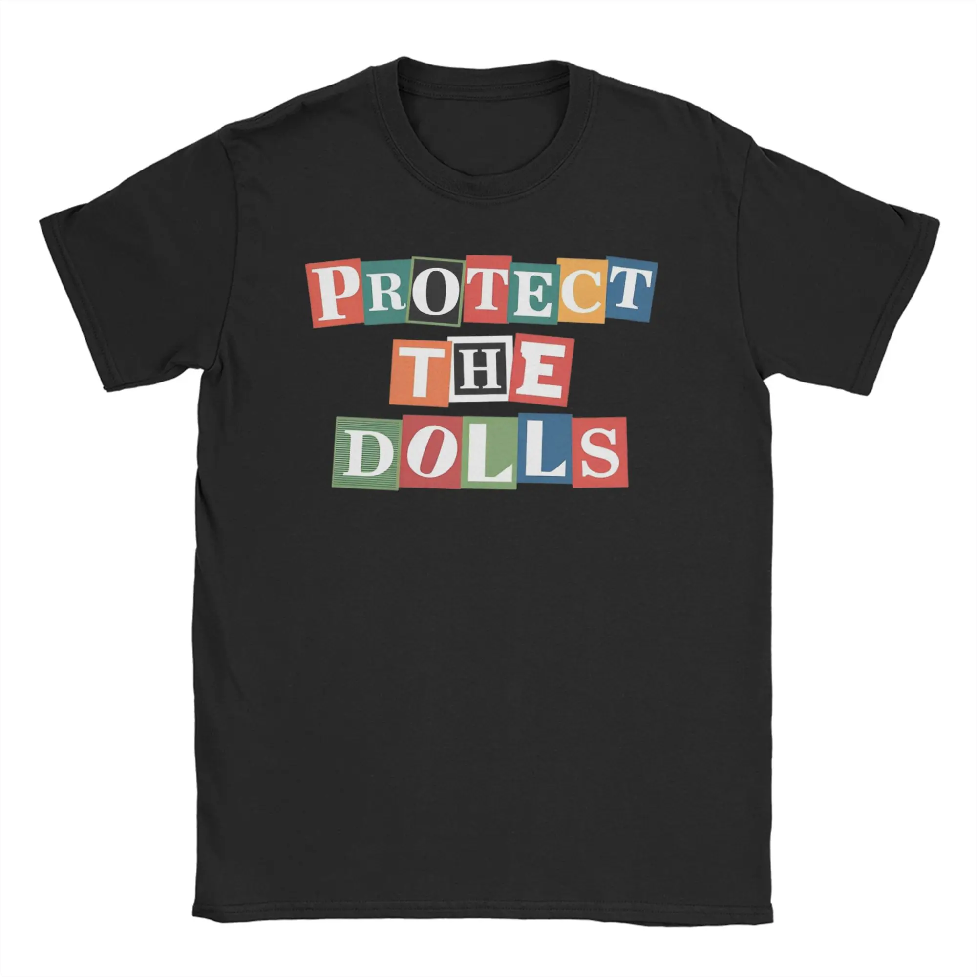 Protect The Dolls Men Women T Shirt  Cool Tee Shirt Short Sleeve Crew Neck T-Shirt Pure Cotton Classic Tops