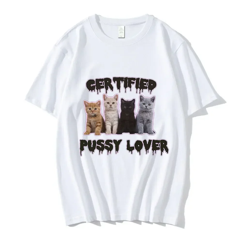 Short Sleeve Funny Certified Pussy Lover Cat T Shirts Men Women Harajuku Cotton Streetwear Oversize Casual Print Tshirts Tops