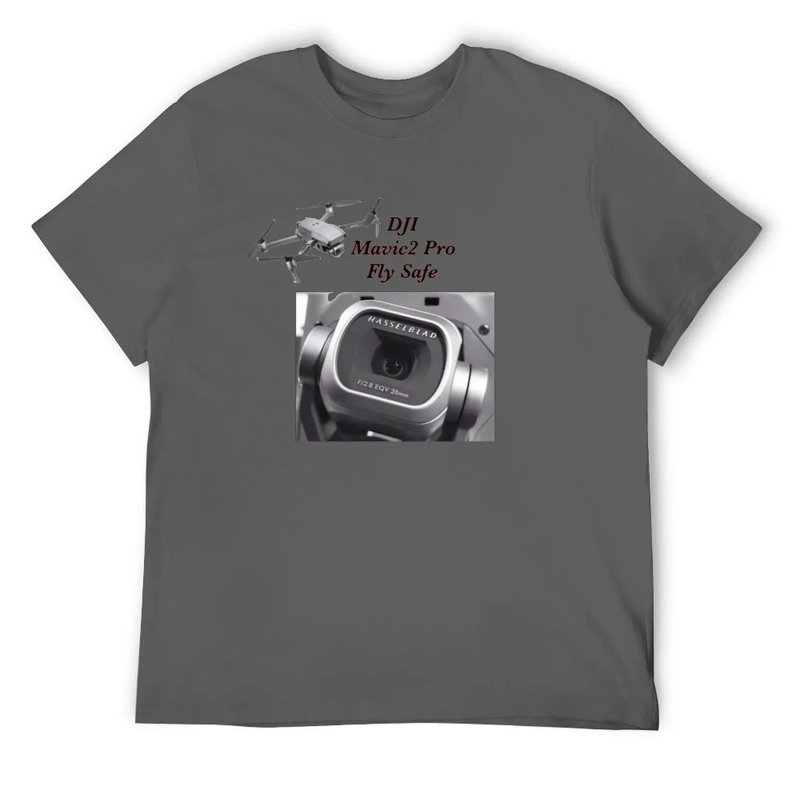 

Mavic2 Pro Fly Safe T-Shirt customs design your own tshirts personalised t shirts for men