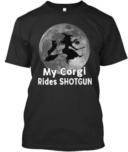 My Corgi Rides Shotgun T-Shirt Made in the USA Size S to 5XL