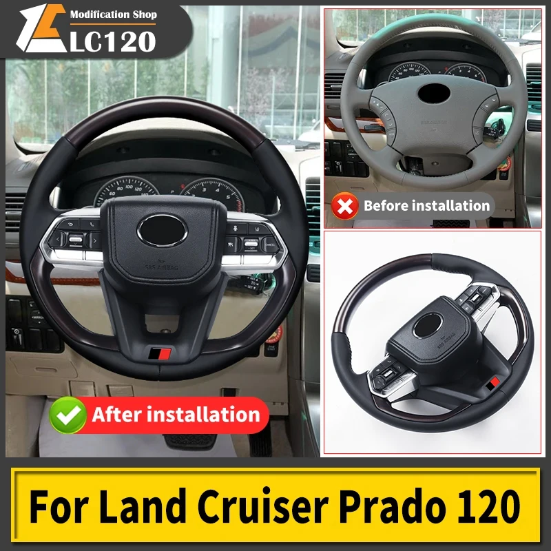 For 2003-2009 Toyota Land Cruiser Prado 120 Upgrade Steering Wheel Assembly LC120 Interior Modification Accessories Replacement