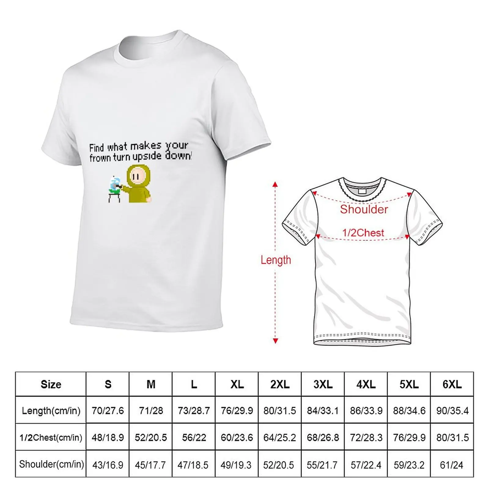 Find what makes your frown turn upside down! Inspirational Artwork T-Shirt Soft Stretch Short Sleeve Top