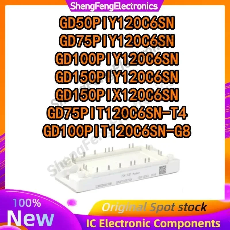 

GD50PIY120C6SN GD75PIY120C6SN GD100PIY120C6SN GD150PIY120C6SN GD150PIX120C6SN GD75PIT120C6SN-T4 GD100PIT120C6SN-G8 MODULE