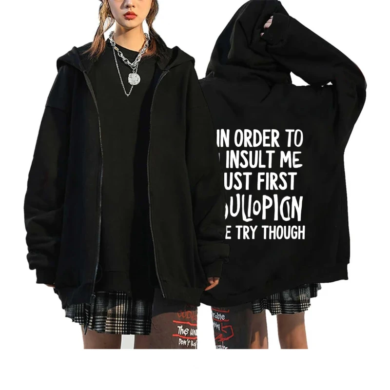 

Мужская куртка с капюшоном, черная, с принтом, на заказ, чтобы Insult Me Just First Try Though, эффектная толстовка, повседневная уличная одежда для повседневного использования W