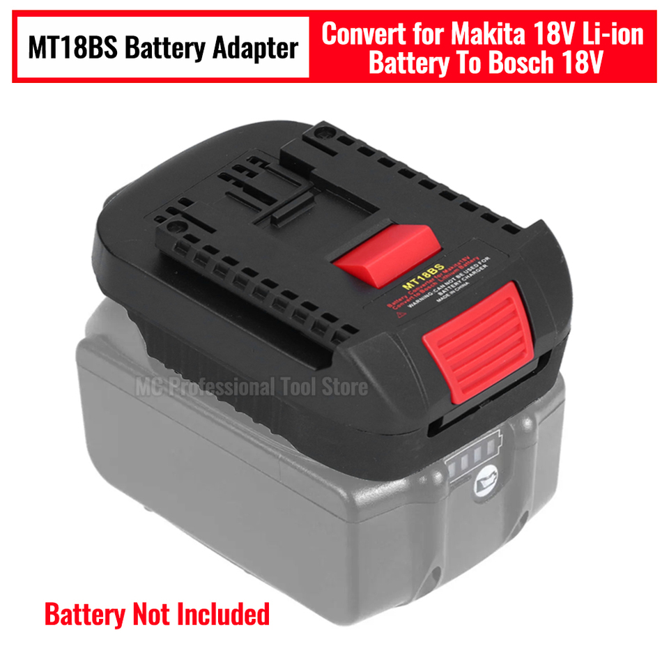  MT18BS Li-Ion Battery Converter Adapter for Makita 18V BL1830 BL1860 BL1850 BL1840 BL1820 Li-ion Battery To Bosch 18V Tool 
