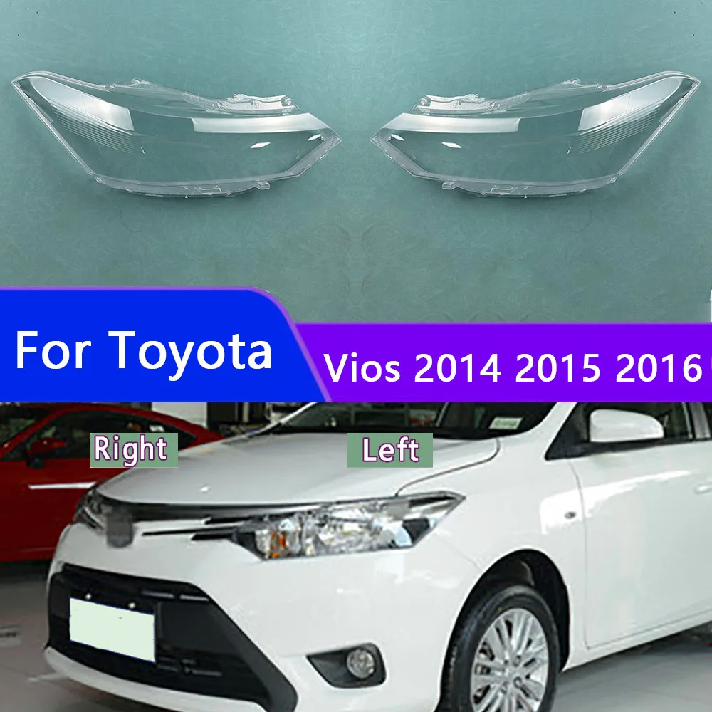 

For Toyota Vios 2014 2015 2016 Headlight Cover Transparent Lampshade Lamp Case Headlamp Shell Plexiglass Replace Original Lens