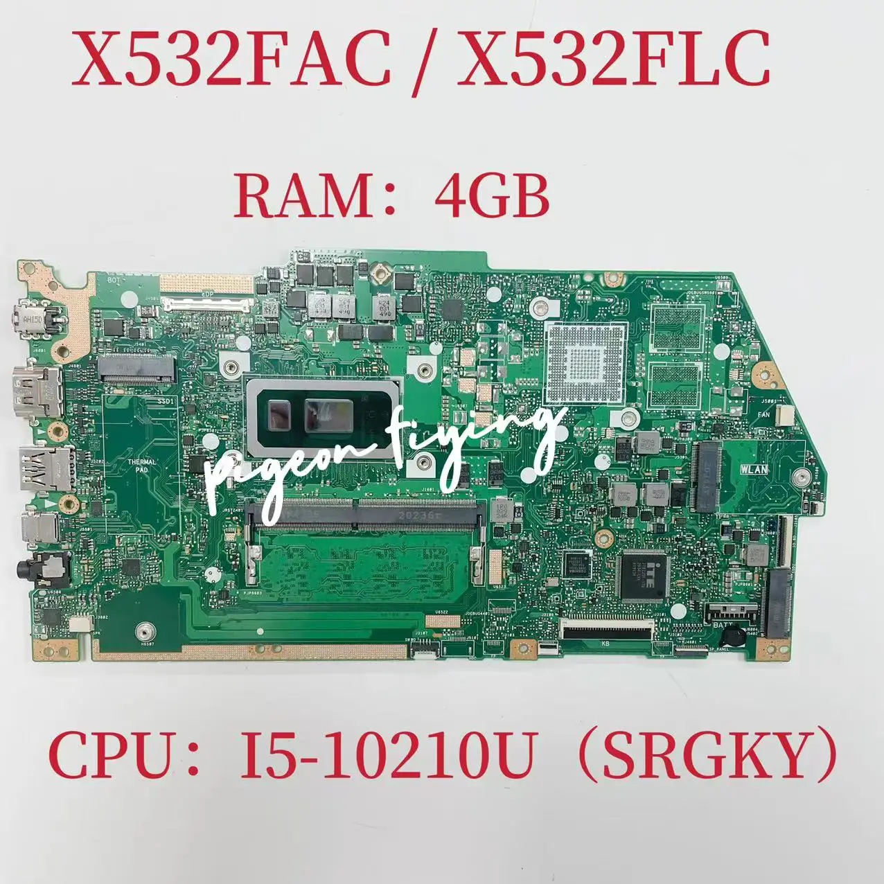 

X532FAC Mainboard for ASUS X532FLC Laptop Motherboard CPU:I5-10210U SRGKY UMA RAM:4GB DDR4 100% Test OK