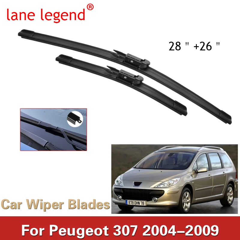 

Lane Legend Wiper LHD Front Wiper Blades Set For Peugeot 307 2004 - 2009 Windshield Windscreen Window Rain Brushes 28"+26"