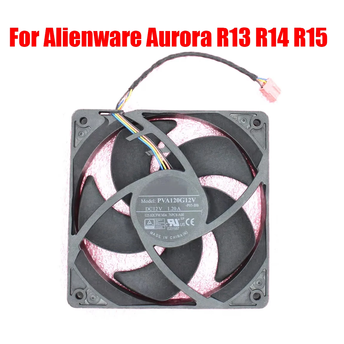 

Fan For Alienware Aurora R13 R14 R15 For Precision 3660 Tower 076PC8 76PC8-A00 PVA120G12V-P05-BB AFB1212EJ-01 12VDC 4PIN