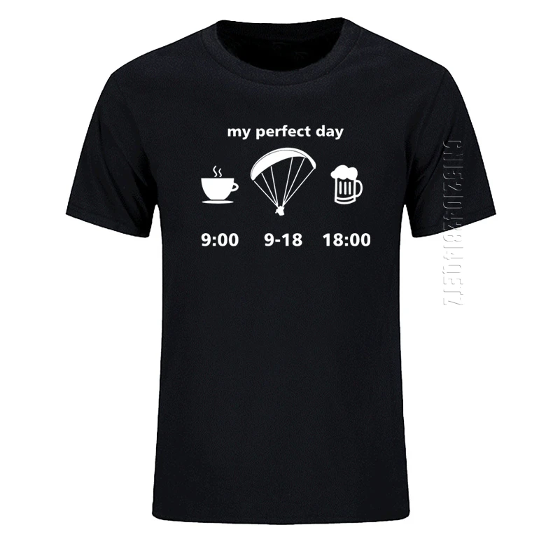 Men T-Shirt 100% Cotton Summer My Perfect Paragliding Day Print Short Sleeves Man O Neck T Shirt Good Quality Tops Tee