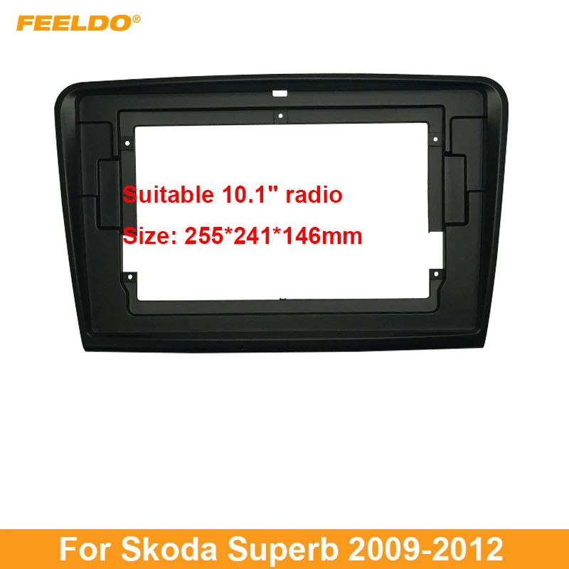 

Рамка для автомобильной аудиосистемы FEELDO, 10,1 дюйма, для Skoda Superb, 09-12, 2Din