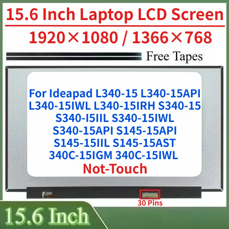 15.6"LCD Screen For Ideapad L340-15IRH S340-15 S145-15API S145-15AST 340C-15IGM 340C-15IWL L340-15 API Display Matrix Panel