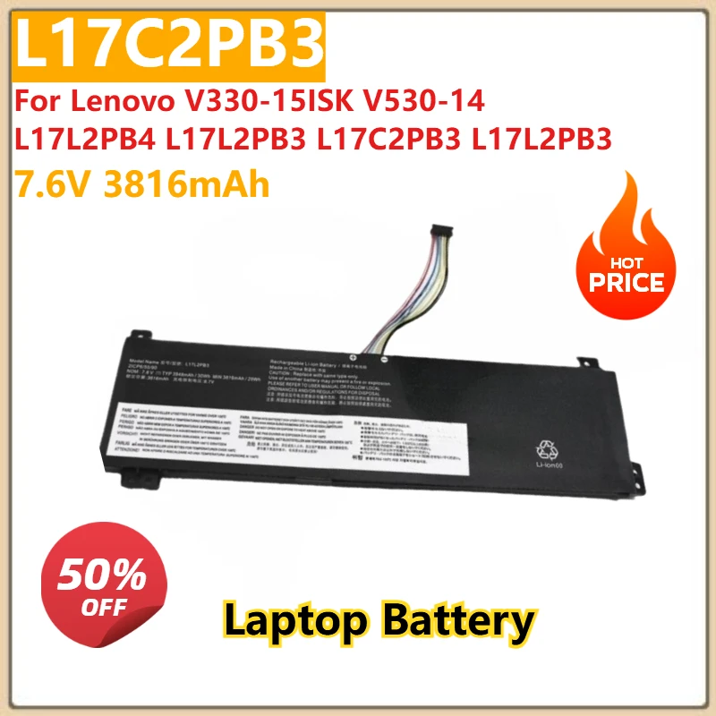 For Lenovo V330-15ISK V530-14 L17L2PB4 L17L2PB3 L17C2PB3 L17L2PB3 Replacement Laptop Battery 7.6V 3816mAh L17C2PB3