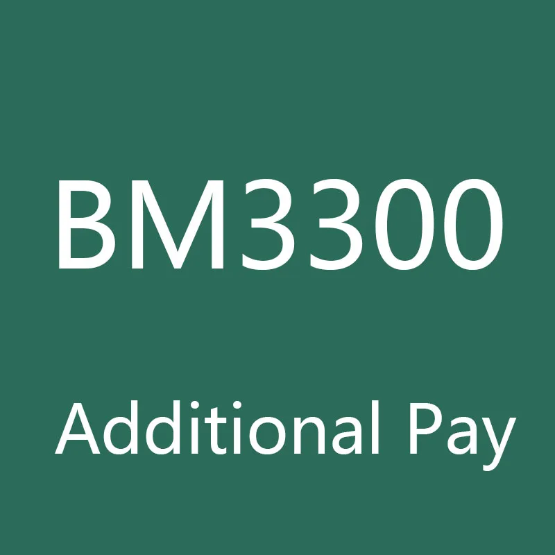 

Additional Pay on Your Order - BM3310