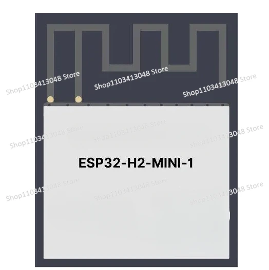 

ESP32-H2-MINI-1-N4 ENGINEERING SAMPLE Bluetooth Low Energy a