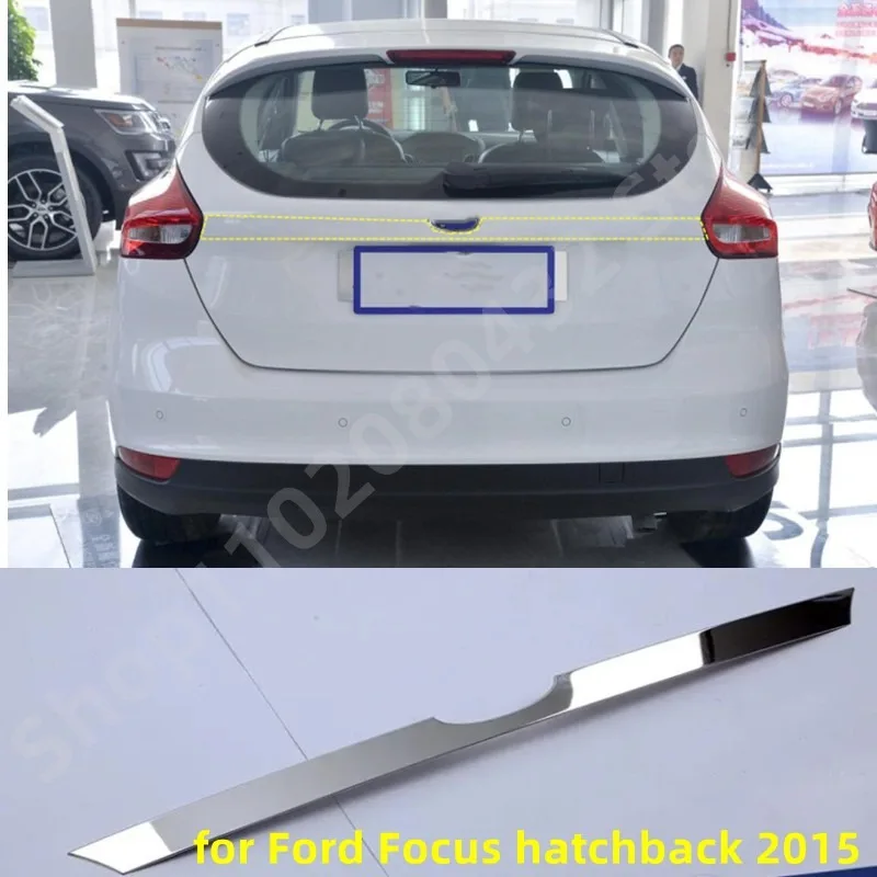 Fit for Ford Focus hatchback 2015 ailgate Rear Door Cover Molding Trim Stainless Steel back door trim car Accessories