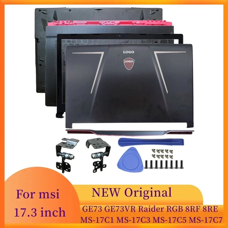 MSI GE73 Raider RGB 8RF 8RE MS-17C1 17C3 17C5 17C7 dizüstü bilgisayar çerçevesi LCD arka kapak/ön çerçeve/menteşeler kapak/avuç içi dayanağı/alt kasa