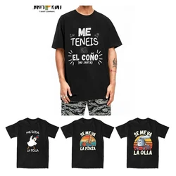 Men T-Shirt You Have Me Up To The Balls 100% Cotton Tee Shirt Short Sleeve Spanish Phrases Jokes T Shirts Crew Neck Tops Printed