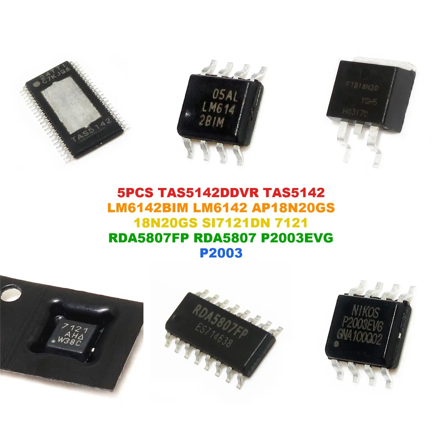 TAS5142DDVR TAS5142 LM6142BIM LM6142 AP18N20GS 18N20GS SI7121DN 7121 RDA5807FP RDA5807 P2003EVG P2003
