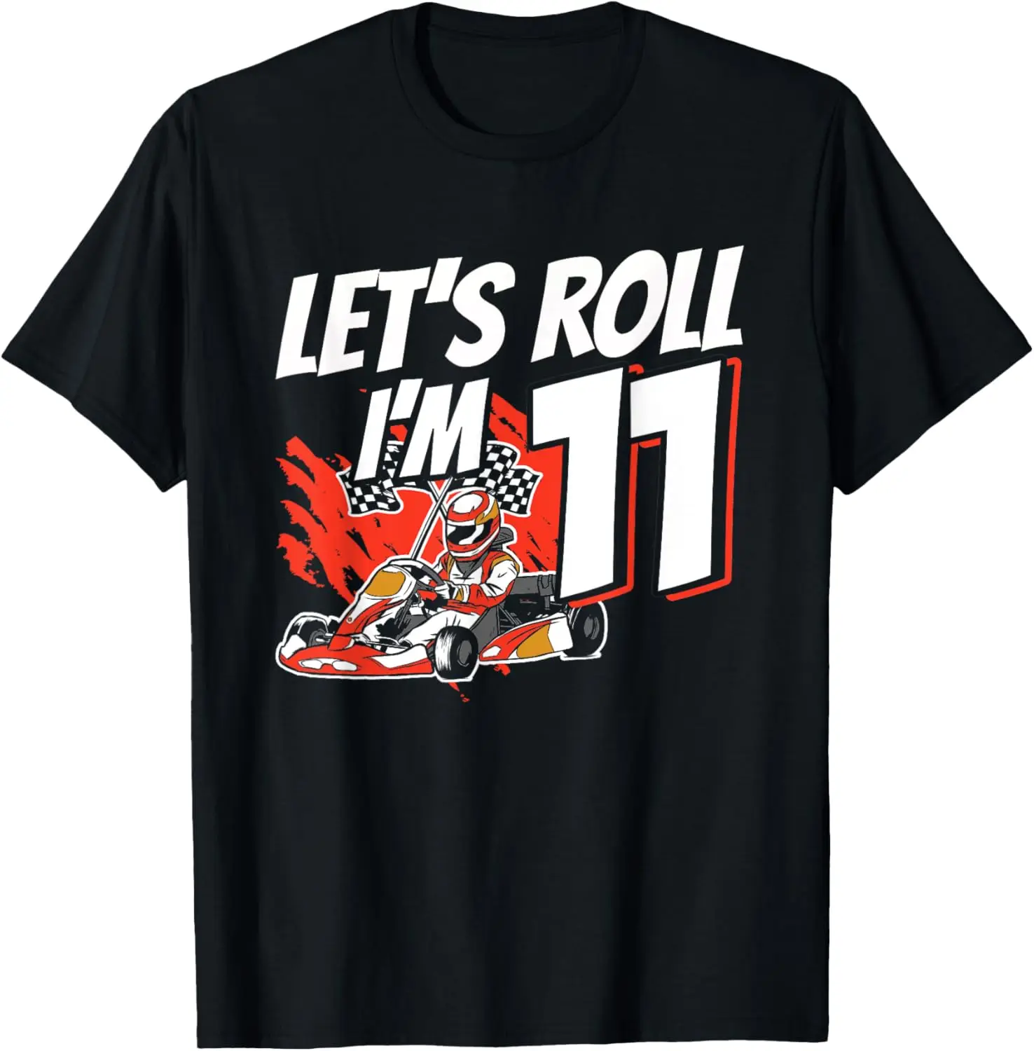 I'm 11 Race Car Let's Roll 11th Birthday Go Kart T-Shirt