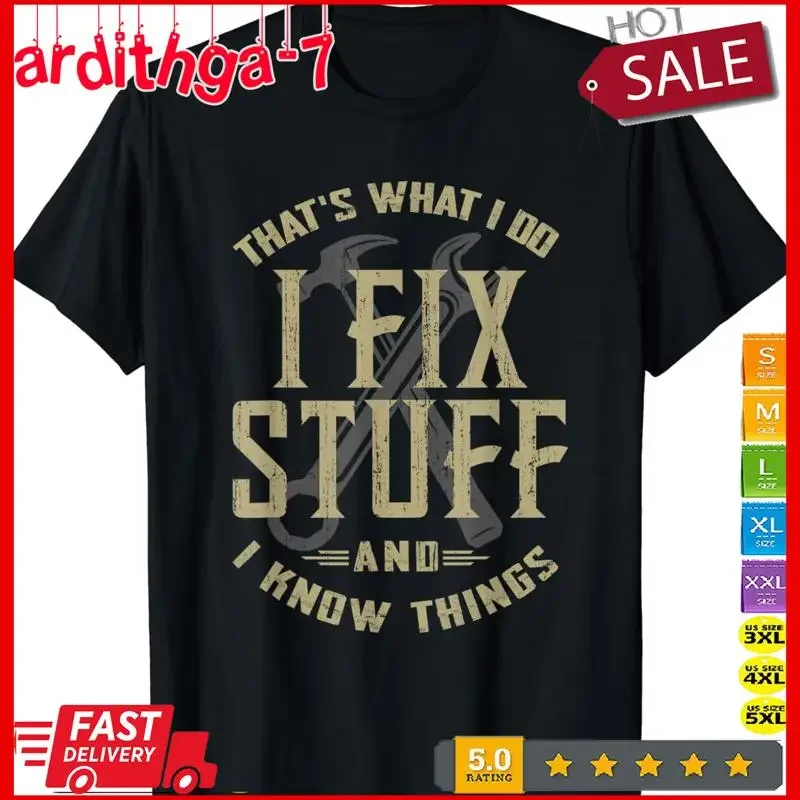 

That's What I Do Fix Stuff And Know Things Funny Men Retro T shirt