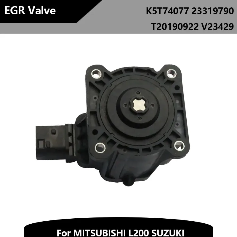 K5T74077 23319790 T20190922 V23429 Car Valvola EGR Valve Auto Engine Parts Suitable For MITSUBISHI L200 SUZUKI